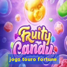 jogo touro fortune